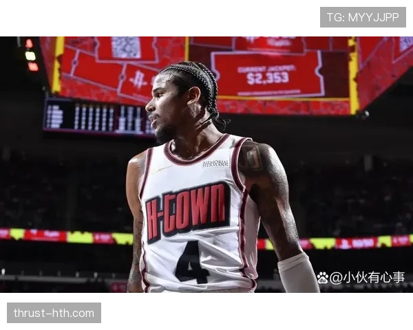 杰伦·格林突破效率显著提升，成为火箭关键得分点